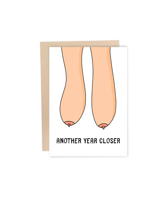Saggy B**bs: Another Year Closer Birthday Card