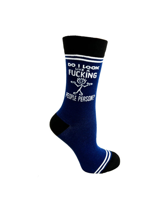 "Do I Look Like a F*cking People Person" Chaussettes unisexe