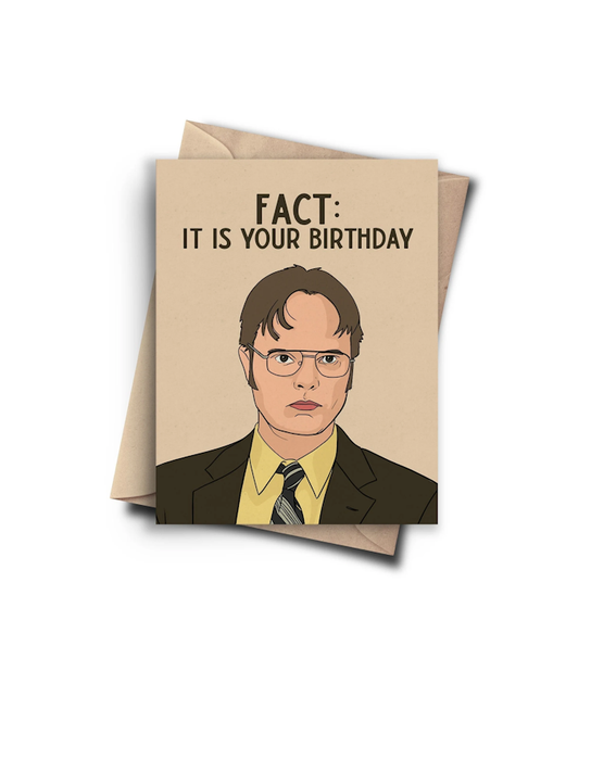Carte d'anniversaire The Office « Fact: Its's Your Birthday »