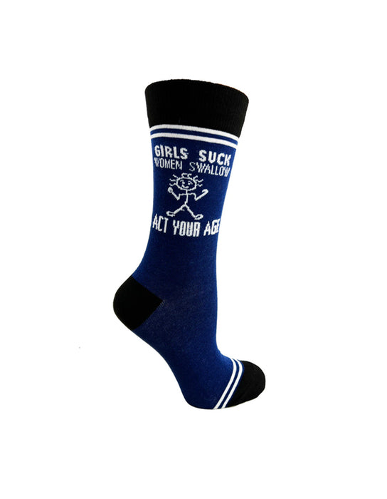 "Girls Suck, Women Swallow, Act Your Age" Chaussettes unisexe