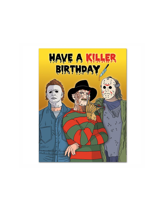 Have a Killer Birthday Card