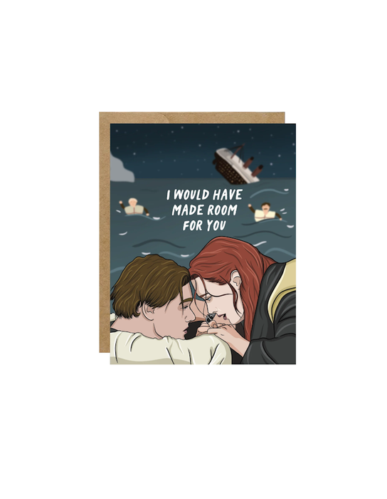 Carte de vœux Titanic « I Would Have Made Room For You »