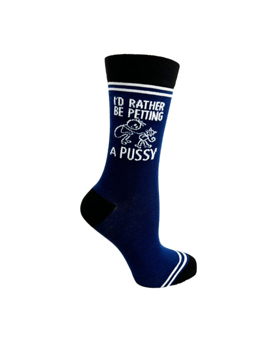 "I’d Rather Be Petting a Pussy" Chaussettes unisexe