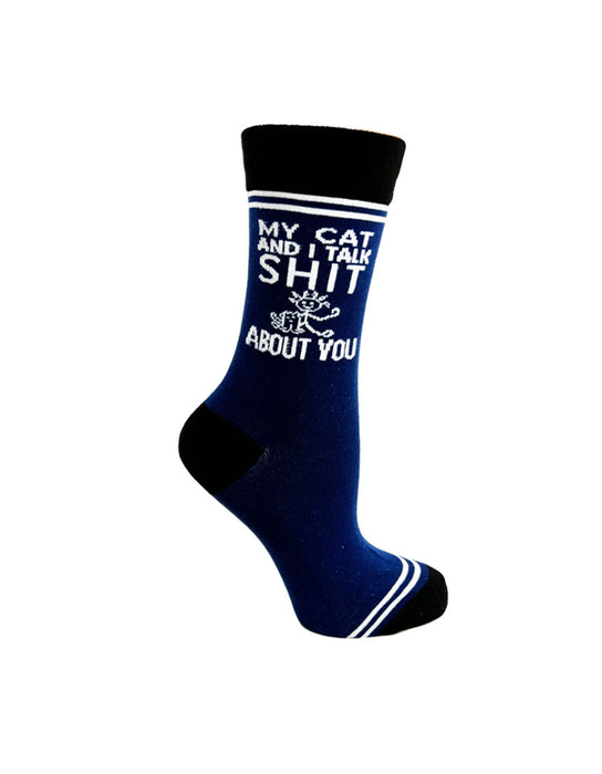 "My Cat and I Talk Sh*t About You" Chaussettes unisexe