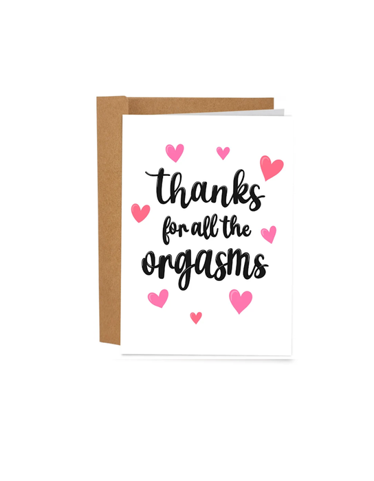 Thanks For All The Orgasms Valentine's Card