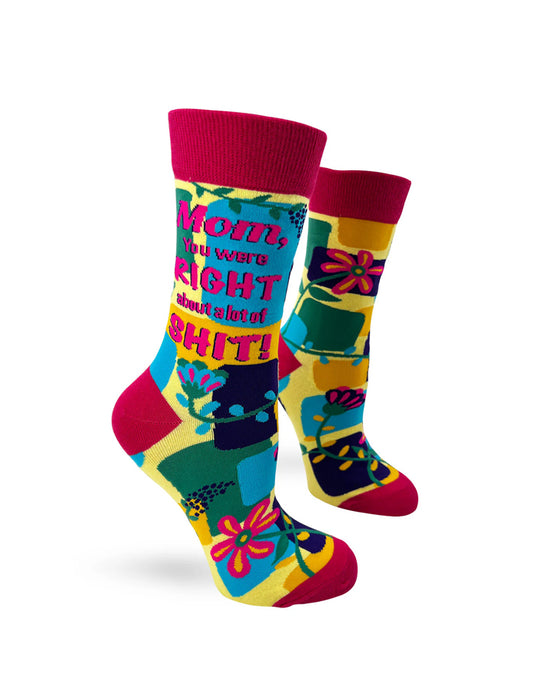 "Mom, You Were Right About a Lot of Shit" Chaussettes pour femmes