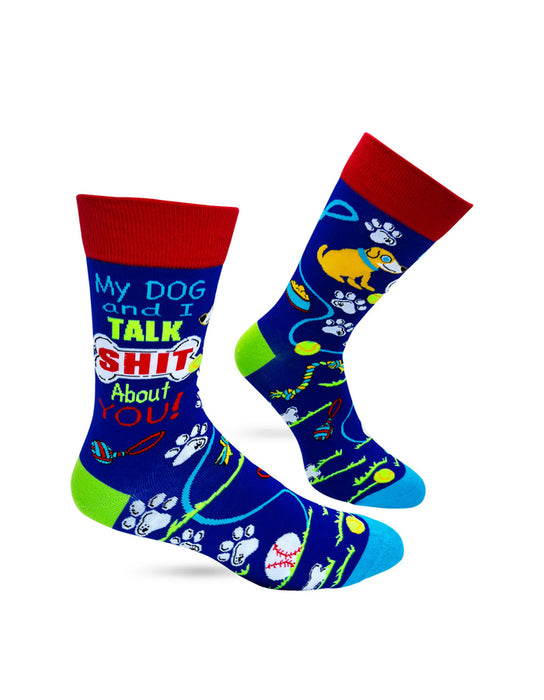 "My Dog and I Talk Shit About You" Chaussettes pour hommes