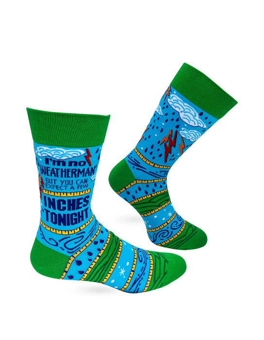 "I'm No Weatherman But You Can Expect A Few Inches Tonight" Chaussettes pour hommes