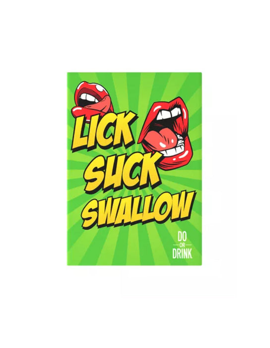 Lick, Suck, Swallow