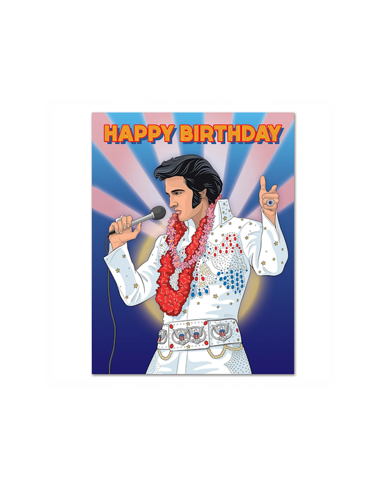 La Carte d'Anniversaire Trop Fun du Roi (Elvis)