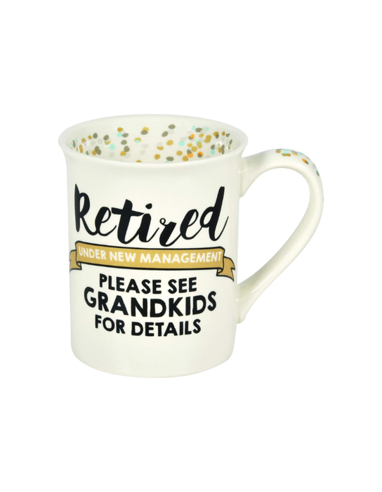 Coffee Mug - "Retired, see Grandkids"