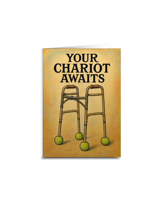 Carte d'anniversaire « Your Chariot Awaits »