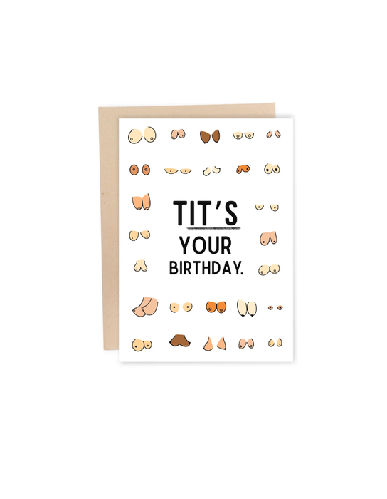 T*t's Your Birthday Birthday Card